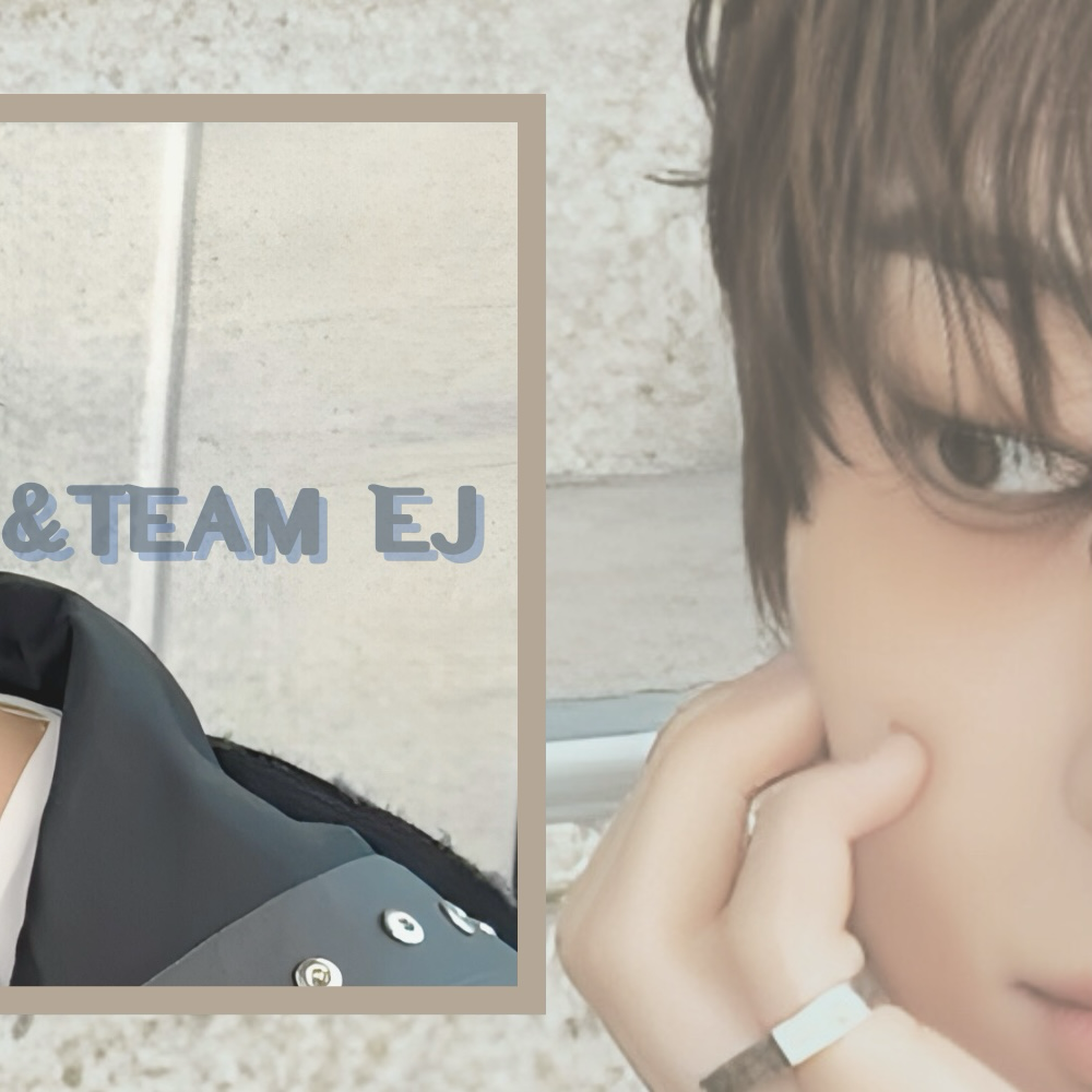 Latest photo of EJ (&TEAM)