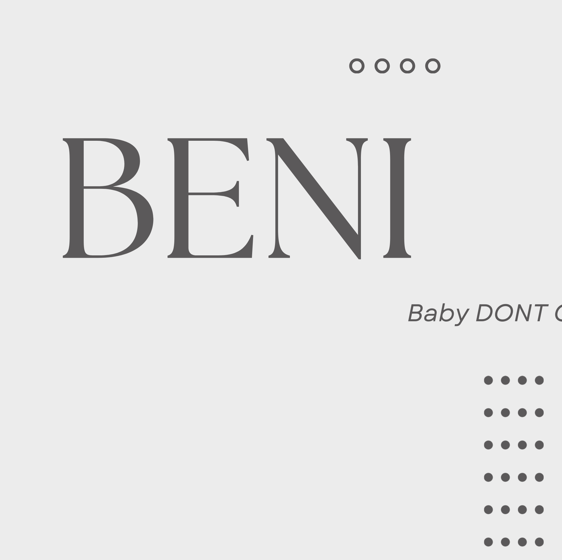 Latest photo of Beni (Baby DONT Cry)