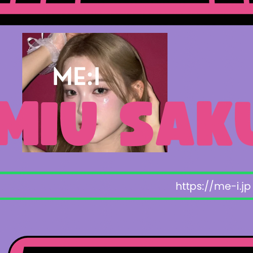 Recent activity shot of Sakurai Miu (ME:I)