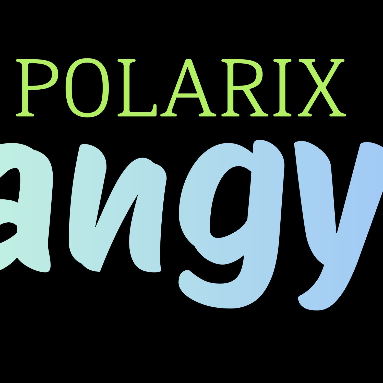 Recent activity shot of POLARIX