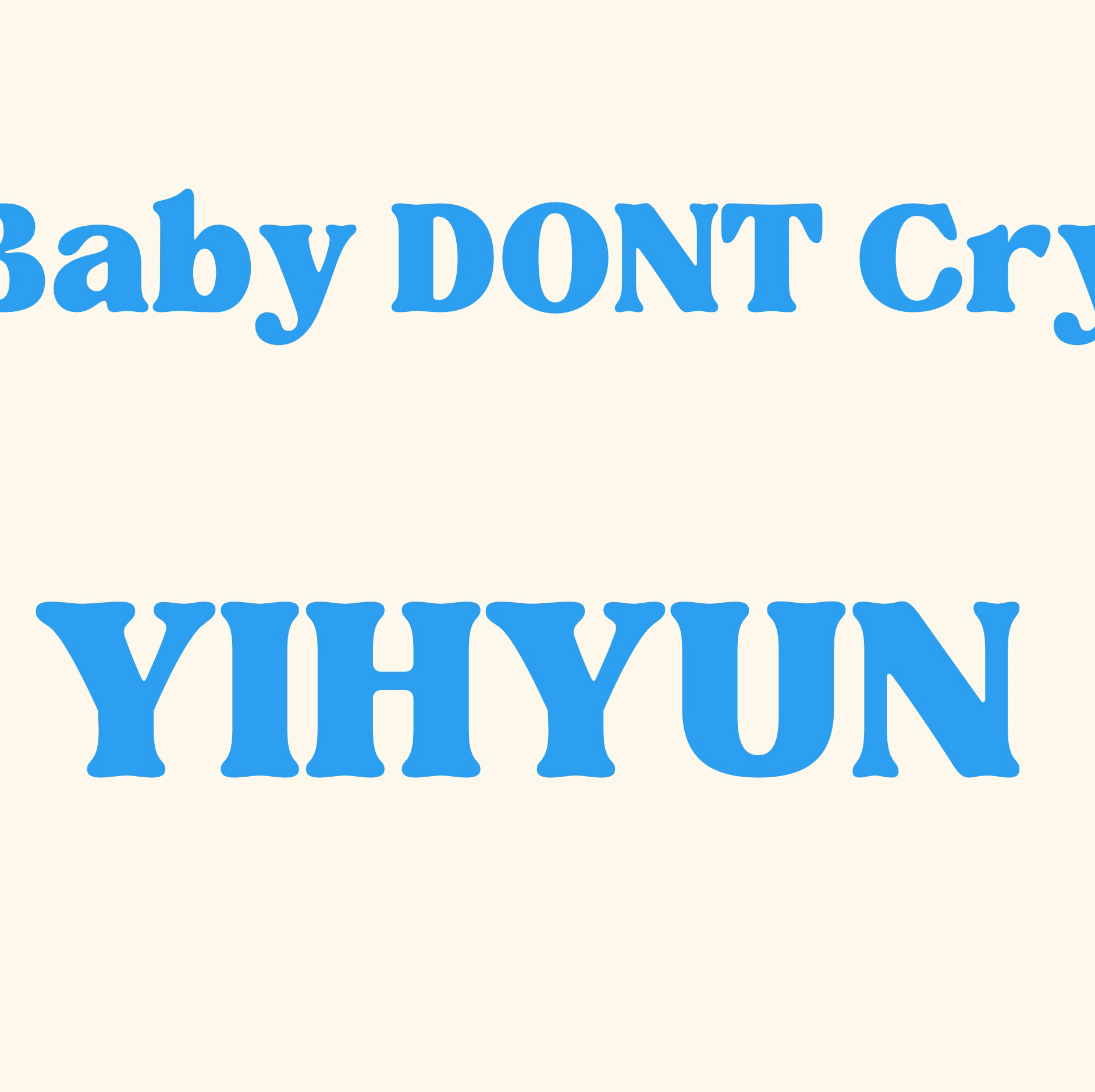 Latest photo of Baby DONT Cry