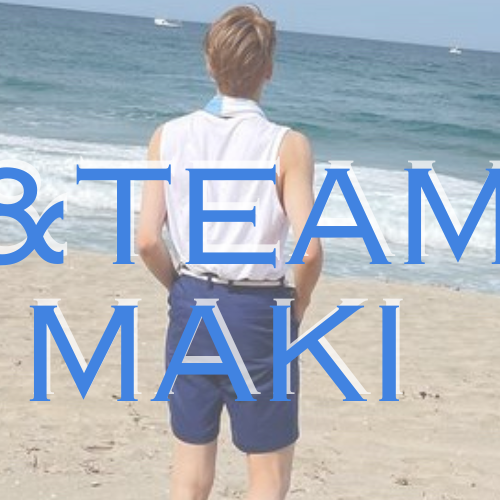 マキ (&TEAM)ファンが撮った瞬間