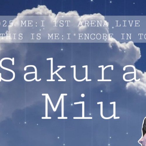 Latest photo of Sakurai Miu (ME:I)