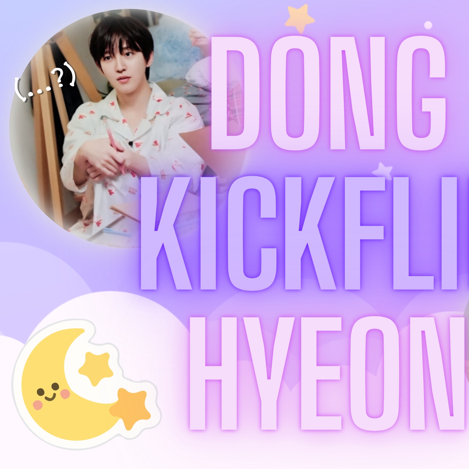 Latest photo of Donghyeon (KickFlip)