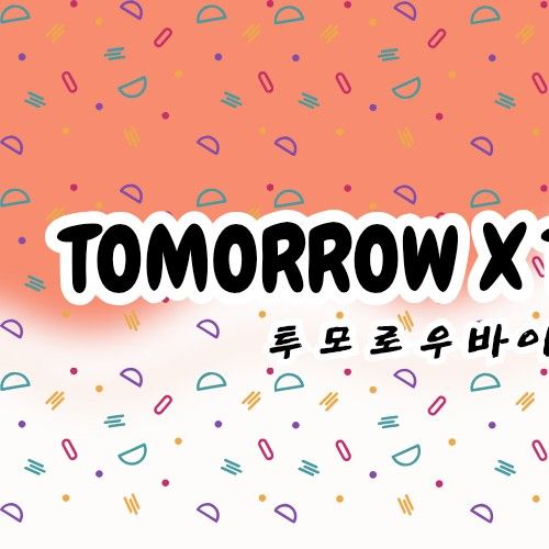 Recent activity shot of TOMORROW X TOGETHER