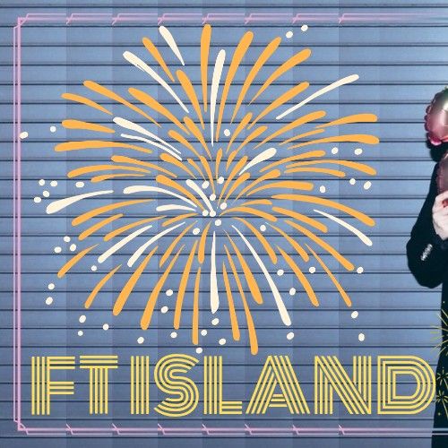 Recent activity shot of FTIsland